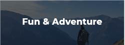 Fun & Adventure Fun & Adventure